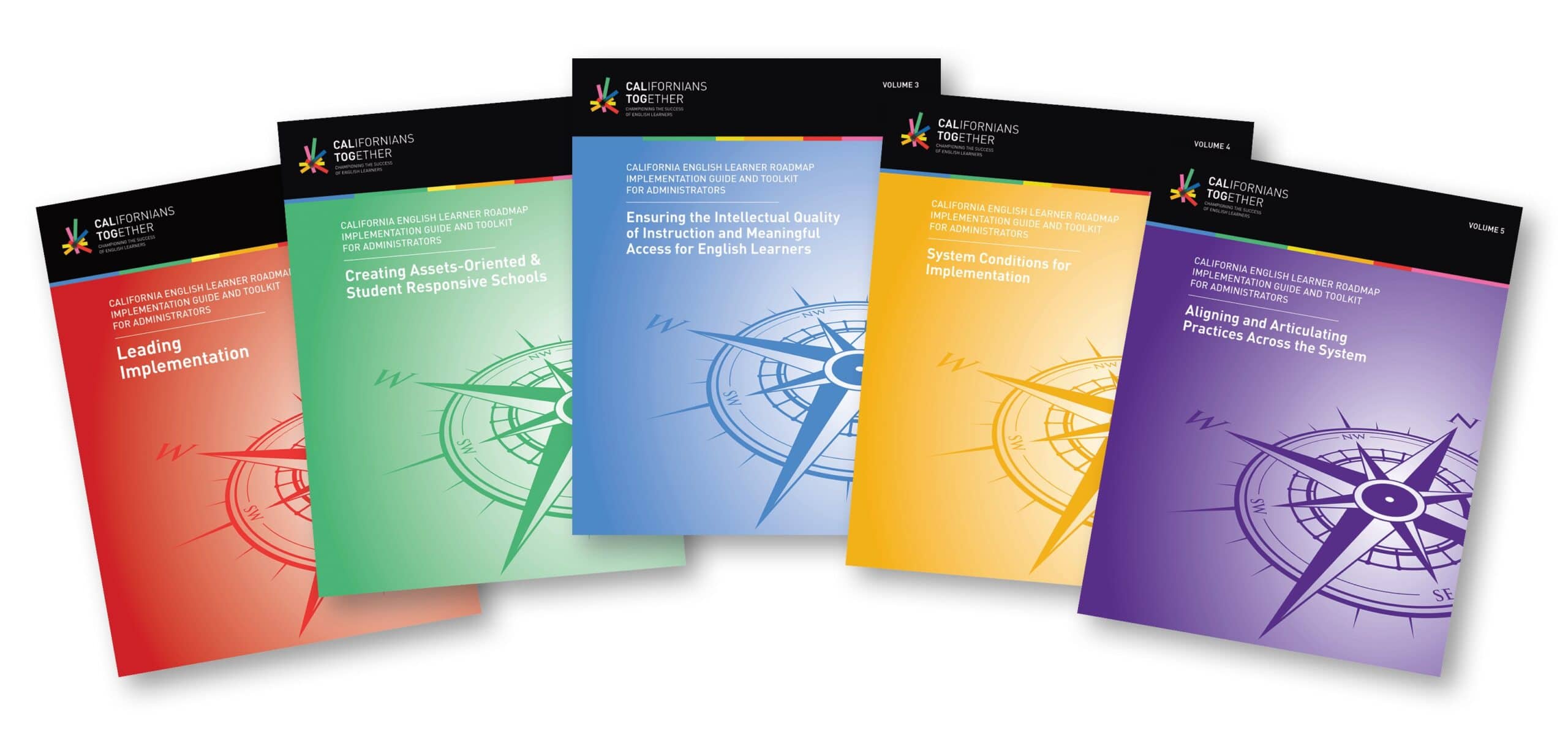 CALIFORNIA ENGLISH LEARNER ROADMAP IMPLEMENTATION GUIDE AND TOOLKIT FOR ADMINISTRATORS
