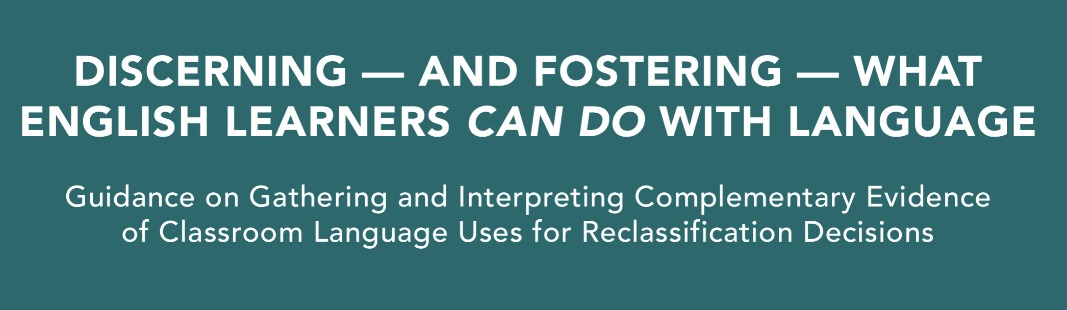 Discerning — and Fostering — What English Learners Can Do with Language